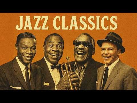 Jazz Classics 50s-60s-70s 🎶🎷Nat King Cole, Louis Armstrong, Ray Charles, Frank Sinatra