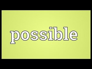Possible Meaning