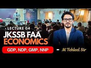 JKSSB FAA : Economics L - 4 : GDP, NDP, GMP, NNP🔥🔥🔥