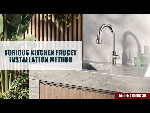 FORIOUS 23000C-38 Kitchen Faucet Installation Method