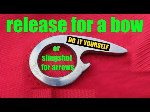 How to make your own release for a bow or slingshot for arrows?