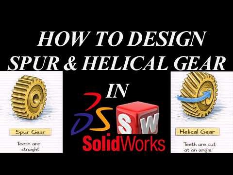 ⚙️ Spur Vs Helical Gear በ SolidWorks | Easy Gear Design Tutorial! [Step-by-Step]