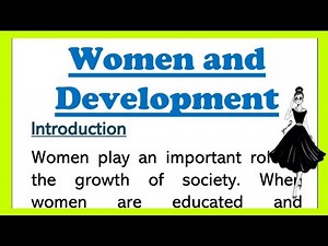 Women and Development Essay in English 230 Words, Speech or Paragraph