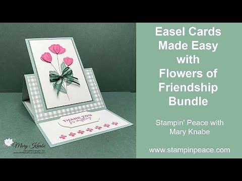 Flowers of Friendship Easel Cards
