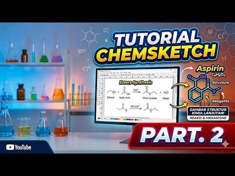 Tutorial Chemsketch Part. 2