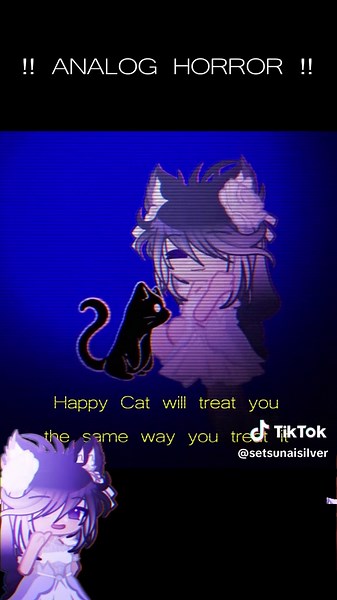 !! FAKE EVERYTHING !! TW: glitch, blo0d, flash ₊˚ʚ ᗢ HAPPY CAT ib/og: @Creepydomain101 cats by: @Avirls #gacha #gachalife2 #gachafyp #fypシ #analoghorror