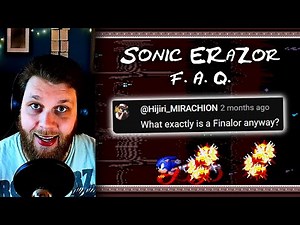 Sonic ERaZor – Developer FAQ (2025)