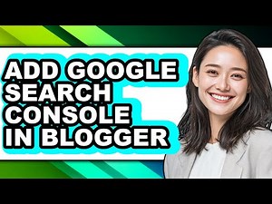 How to Add Google Search Console in Blogger (easy Method)