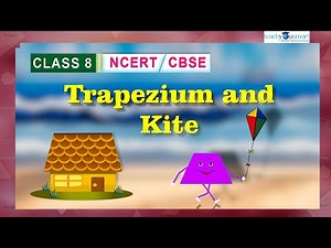Trapezium and Kite Video Lecture | Mathematics (Maths) Class 8