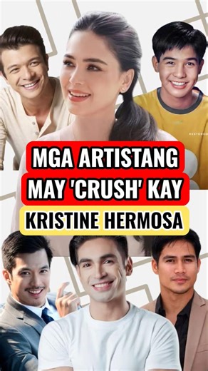 Mga artistang may crush kay Kristine #kristinehermosa #actors #trending #update #fypviral #celebrity
