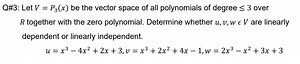 Let  V = P_3(x)  be the vector space of all polynomials of degr... | Filo