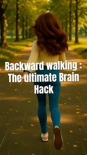 Walk Backwards to Boost Your Brain #shorts #Viral #BrainHack