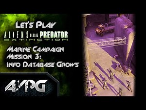 Let's Play - Aliens vs. Predator: Extinction - Marine Campaign - Mission 3: Info Database Grows
