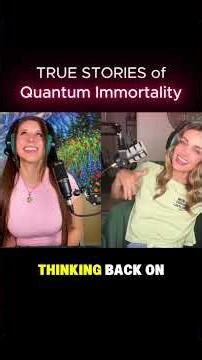 Exploring the Unseen: Quantum Realities and Immortality