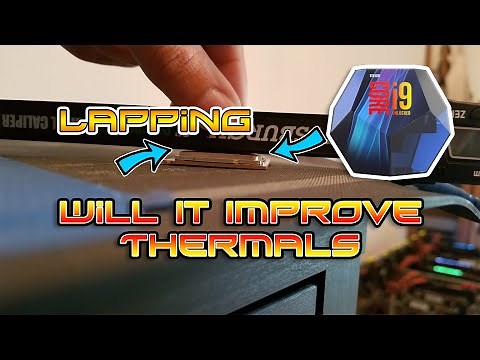Improving Intel i9 9900k thermals - Lapping IHS