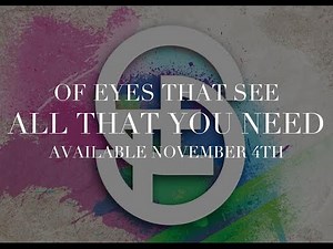 Of Eyes That See - All That You Need
