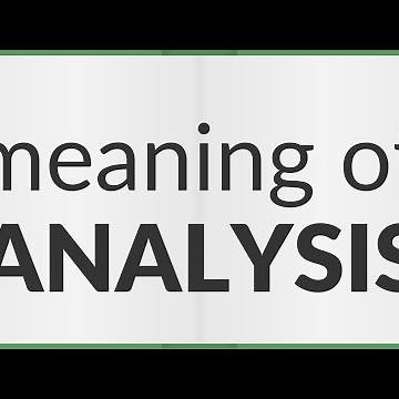 Analysis | meaning of Analysis