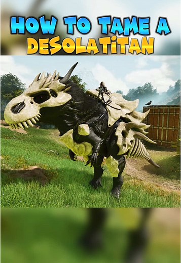 How to Tame a Desolatitan in ARK Survival Ascended