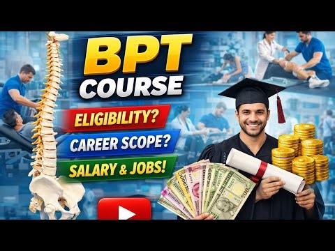 BPT Course 2026 | Eligibility, Scope & Salary 💰 | Complete Guide
