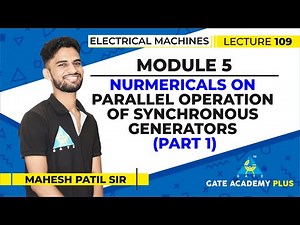 Lecture 109 | Module 5 | Numericals on Parallel Operation of Synchronous Generators Part 1 | EM