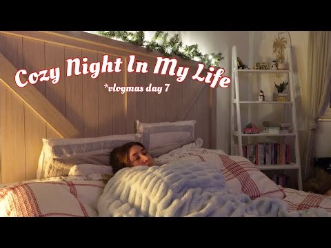 Cozy Night In My Life 🎄🧖‍♀️: Self-care, Christmas list, Christmas pjs *Vlogmas Day 7*