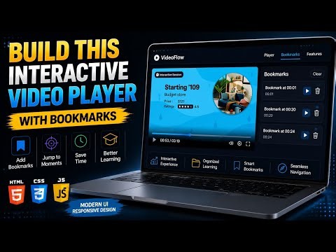 VideoFlow Interactive Video Player | Bookmarks, Playback Controls & Modern UI | HTML CSS JS
