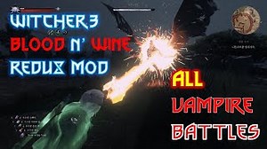 Witcher3 Redux Mod Blood and Wine - Vampire Battles