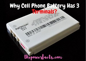 Why Cell Phone Battery Has 3 Terminals? (Difference Between 3 Pin & 4 Pin) - The Power Facts