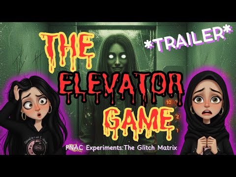 THE ELEVATOR GAME| *TRAILER* PNAC Experiments: The Glitch Matrix