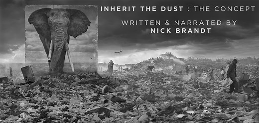 INHERIT THE DUST : The Concept, by NICK BRANDT