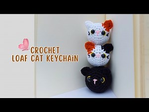 How To Crochet Loaf Cat Tutorial | Easy Mini Cat DIY Keychain Pattern