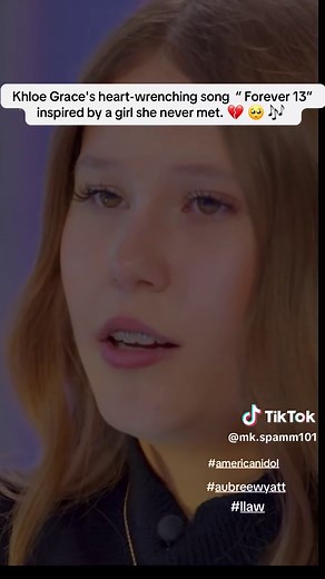 Heartfelt Moments on American Idol: Khloe Grace's 'Forever 13'