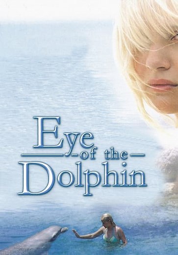 Eye of the Dolphin (2006)