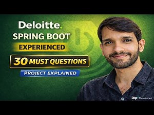 Deloitte Spring Boot Interview Questions for Experienced (30 MUST Questions + Project Explained)