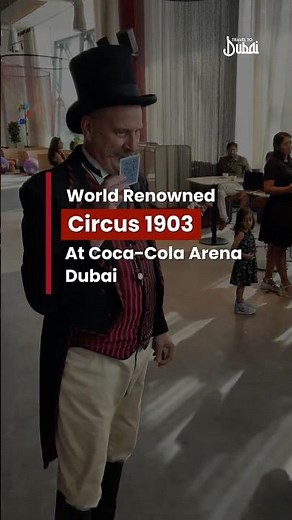 Circus 1903 'The Greatest Show' in #cocacolaarena #dubaitravel