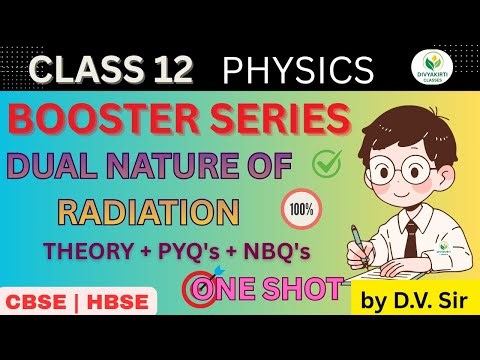 Dual Nature of Radiation |Booster series |Theory|pyq|Most Important questions|HBSE|class 12th |CBSE