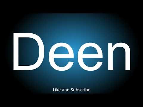 How to correctly pronounce - Deen.