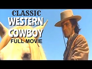 CLASSIC COWBOY MOVIE - [FREE Western Movies Full Length by 412A TV]