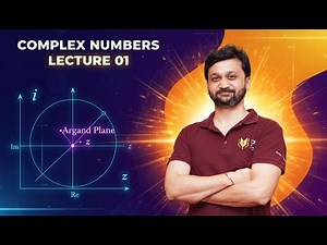 Complex Numbers - LECTURE 01