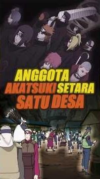 AKATSUKI MEMBERS ARE EQUAL TO ONE NINJA VILLAGE