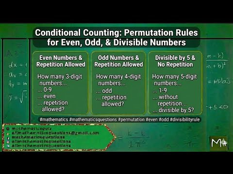 Conditional Counting: Permutation Rules for Even, Odd, & Divisible Numbers