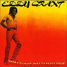 Eddy Grant - Walking On Sunshine