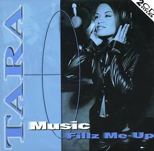 Tara - Music Fillz Me Up