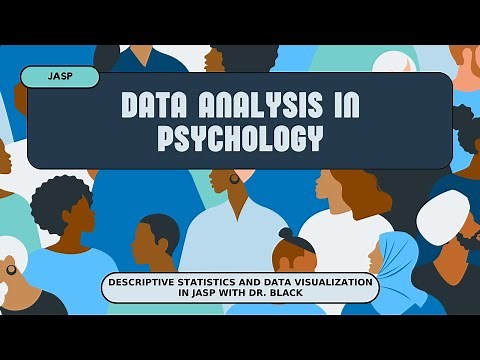 An Introduction to Descriptive Statistics and Data Visualization in JASP