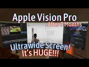 Apple Vision Pro After 9 Months [Mini Review] | Ultrawide Mac Virtual Display It's HUGE!