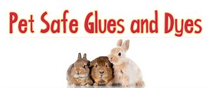 Feeling crafty? Safe glue for pets and dyes too! | Small Pet Select