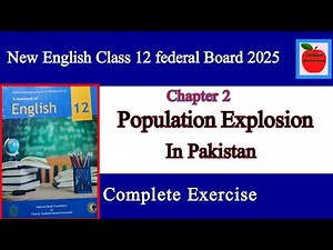 Class 12 English chapter 2 exercise | New English Class 12 unit 2 population explosion in Pakistan