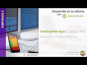 Tutorial Android | Cap. 43 | Cursores y ContentResolver
