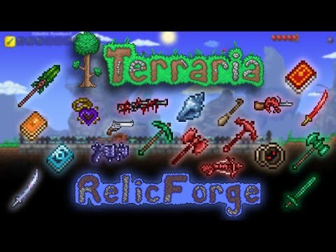 Relic Forge: The Terraria Mod You've Been Waiting For... (Devlog)