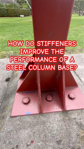 HOW DO STIFFENERS IMPROVE THE PERFORMANCE OF A STEEL COLUMN BASE?